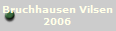 Bruchhausen Vilsen
2006